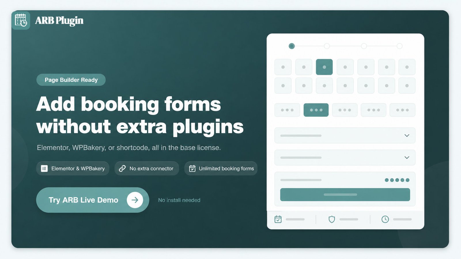 Try ARB's live demo: add booking forms in Elementor or WPBakery with no extra connector plugin