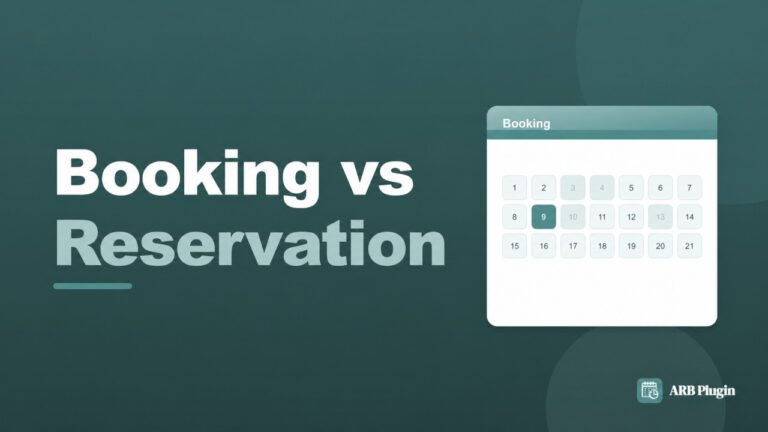 Booking vs Reservation: What’s the Difference?