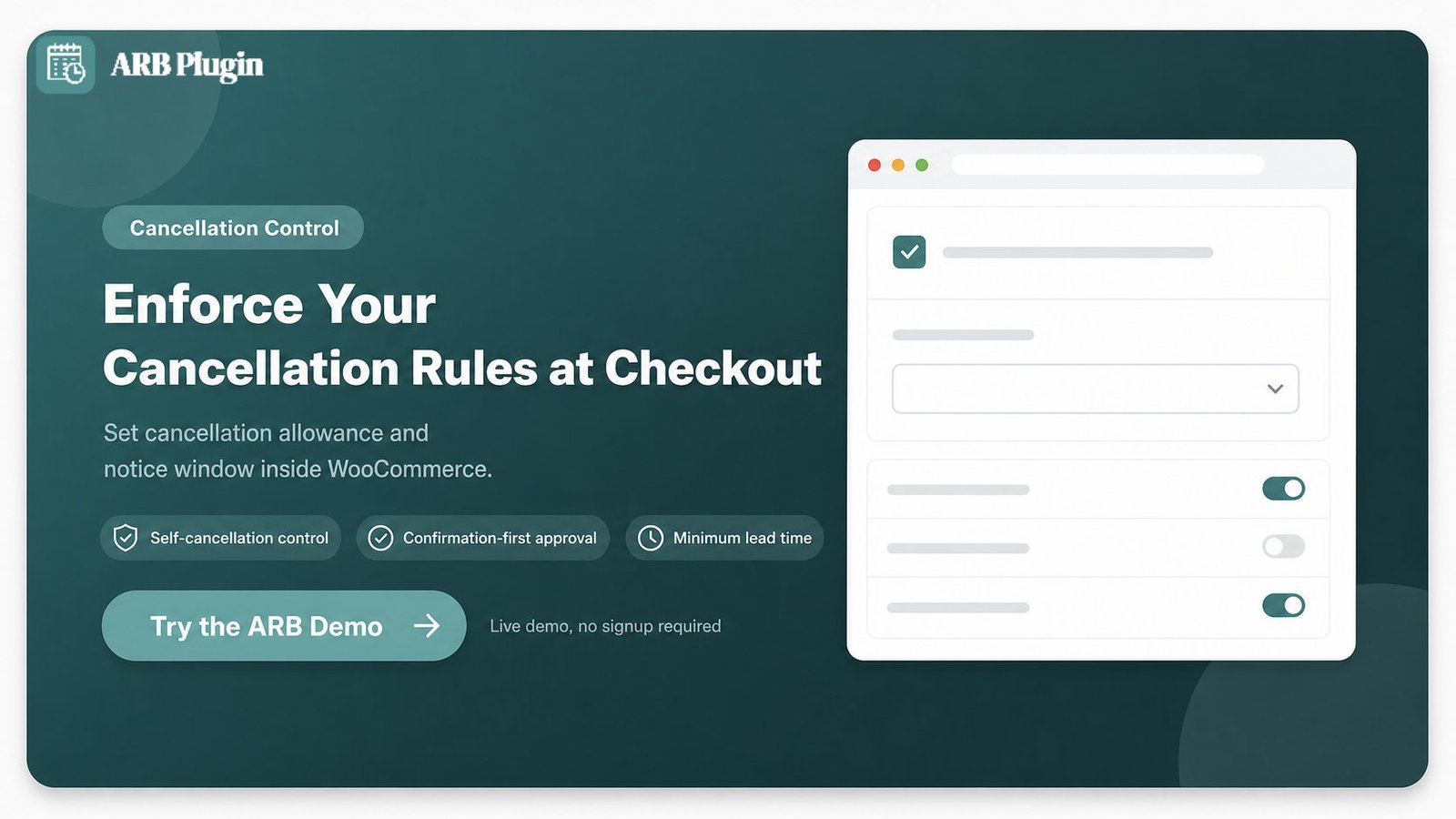 Enforce your cancellation policy in WooCommerce with ARB: set the cancellation allowance and notice window