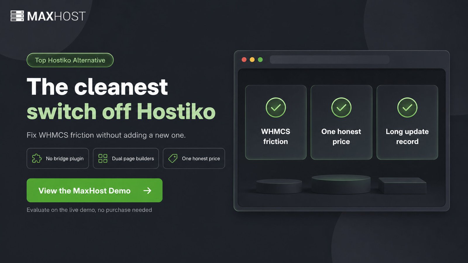 Pick MaxHost to leave Hostiko: no bridge plugin, dual page builders, one honest price
