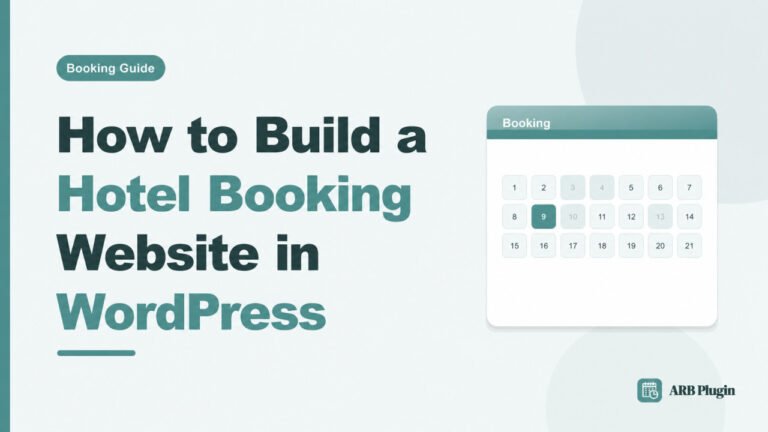 How to Build a Hotel Booking Website (WordPress, Step by Step)