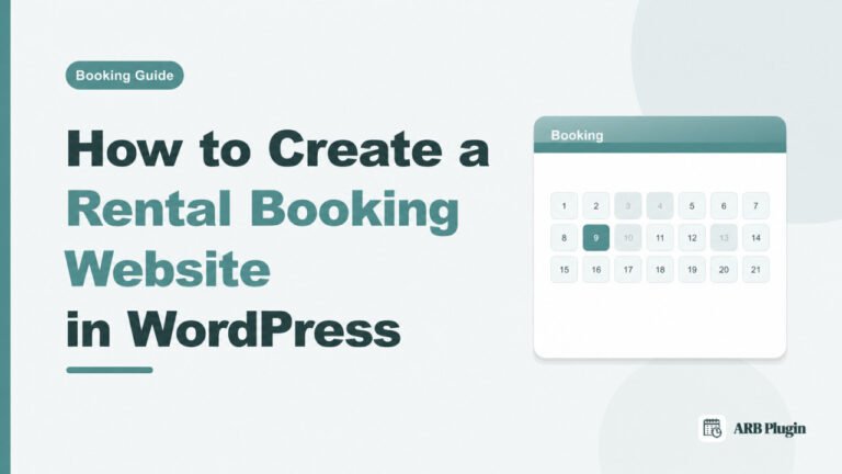 How to Create a Rental Website in WordPress: A Step-by-Step Guide