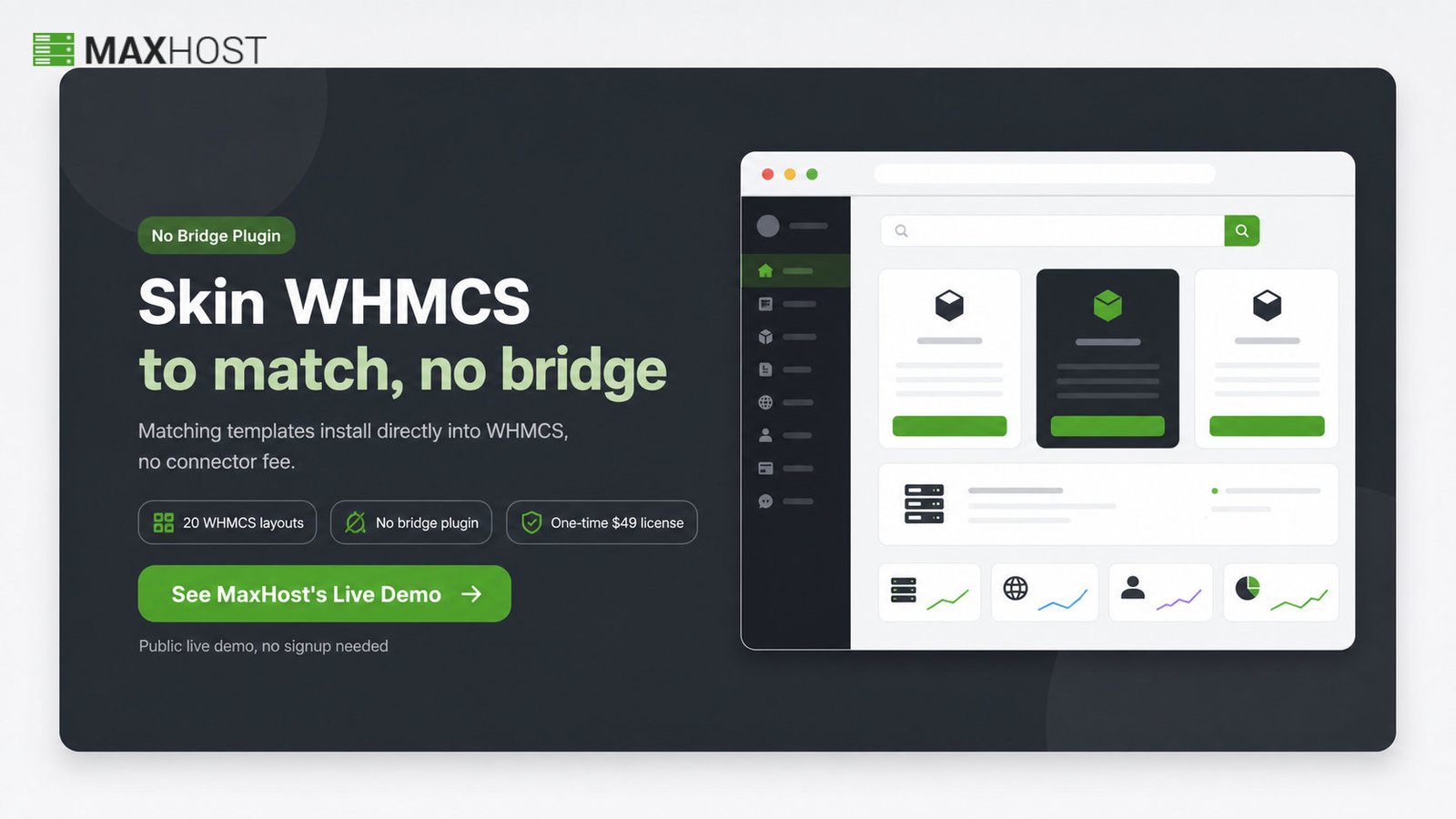 See MaxHost's live demo: skin WHMCS to match WordPress with no bridge plugin and no connector fee
