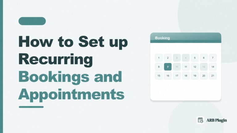 How to Set Up Recurring Bookings in WordPress: A Step-by-Step Guide