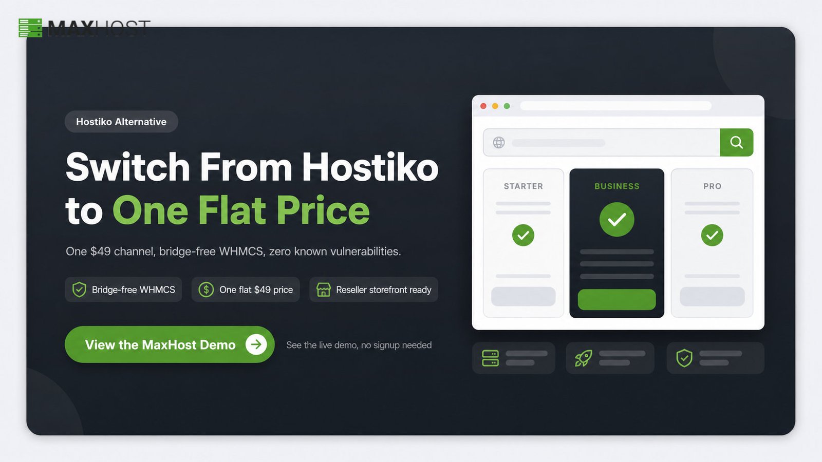 View the MaxHost demo: switch from Hostiko to one $49 price, bridge-free WHMCS, and a clean security record