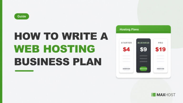 How to Write a Web Hosting Business Plan (Step by Step)