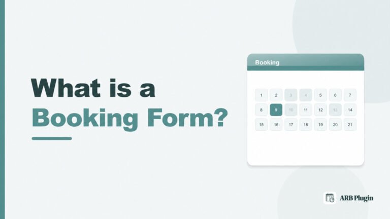 What Is a Booking Form? Fields, Types, and How to Create One