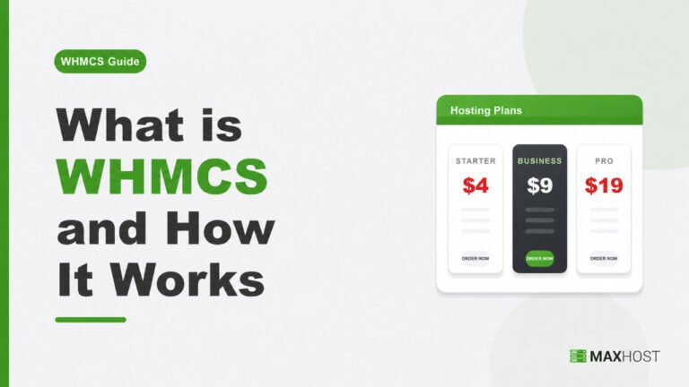 What Is WHMCS? Definition, Core Features, and How It Works