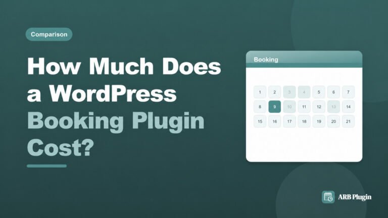 How Much Does a WordPress Booking Plugin Cost? Pricing Comparison for 2026